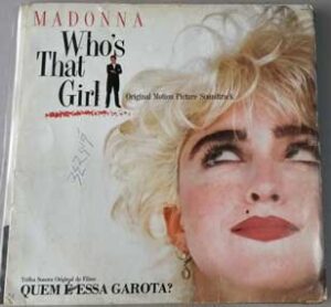 Who’s That Girl: o álbum que transformou Madonna em fenômeno pop